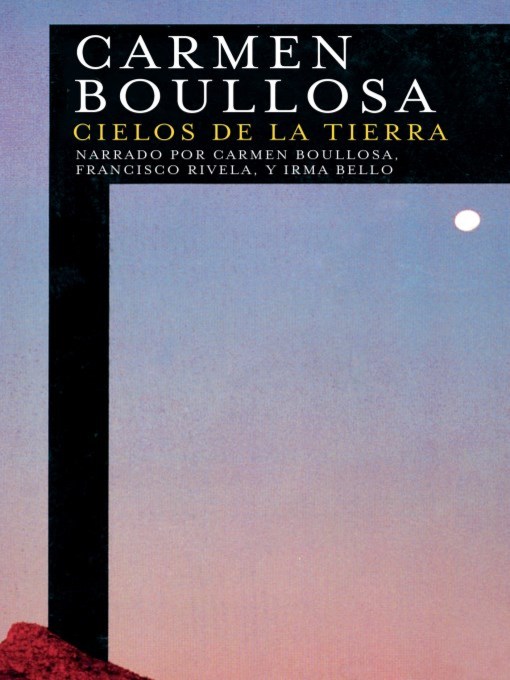 Title details for Cielos De La Tierra by Carmen Boullosa - Available